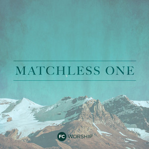 Matchless One