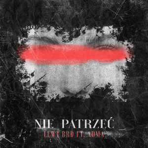 Nie patrzeć (Explicit)