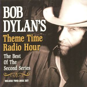 Bob Dylan's Theme Time Radio Hour: The Best Of The Second Series