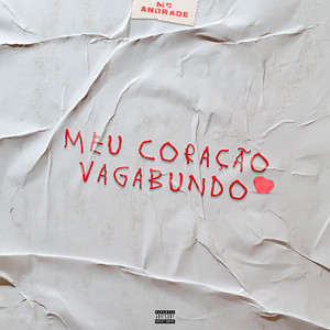 Meu coração vagabundo (Explicit)