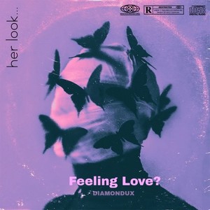 Feeling Love? (Explicit)