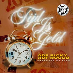Tijd Is Geld(feat. ADF Rocco) (Explicit)