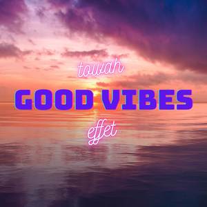 Good Vibes