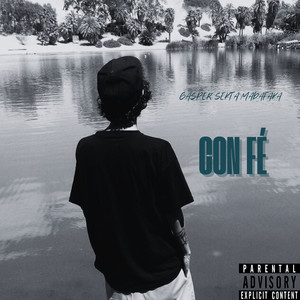 Con Fé (Explicit)