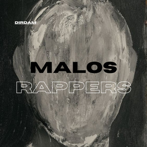 Malos Rappers :/ (Explicit)