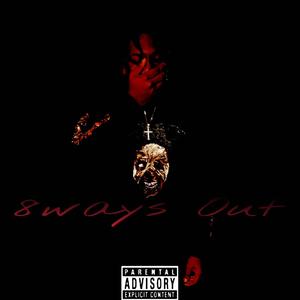 8ways Out (Explicit)