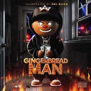 GINGERBREAD MAN (Explicit)