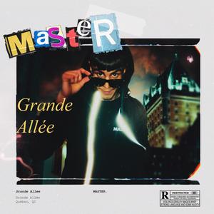 Grande Allée (Explicit)