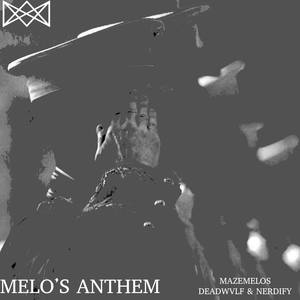 Melos Anthem (feat. DeadWvlf & Nerdify)