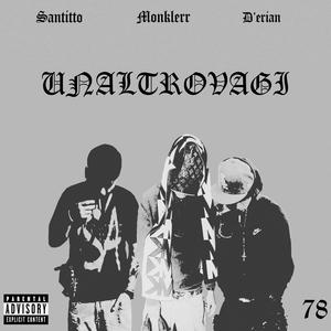 UNALTROVAGI (feat. Santitto, Monklerr & D'erian) (Explicit)