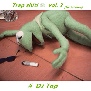 Trap sh!t! ☠ vol. 2  (Set Mixture)