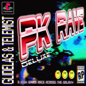 PK RAVE (feat. Glidelas)