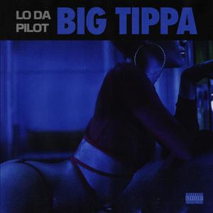 Big Tippa (Explicit)