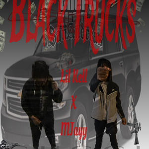 Black Trucks (feat. Lil Kell) (Explicit)