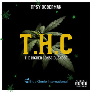 T.H.C - The Higher Consciousness (Explicit)