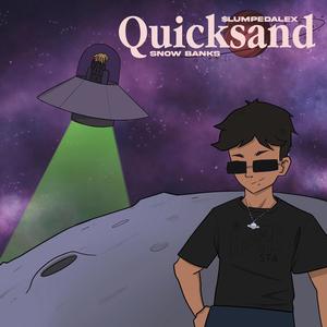 Quicksand (feat. Snow Banks) [Explicit]