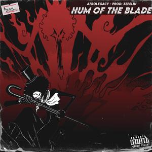 Hum Of The Blade (Explicit)