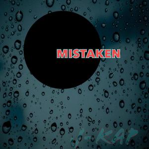 Mistaken