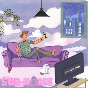 Sub-home (feat. PANTH£R)