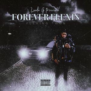 FOREVER FLEXIN (Explicit)