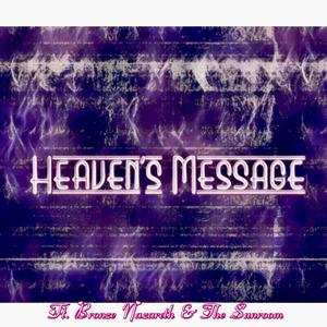 Heaven’s Message (feat. Bronze Nazareth & The Sunroom) (Explicit)