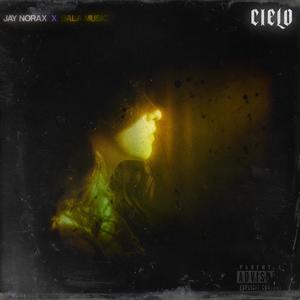 Cielo (feat. BalaMusic) [Explicit]