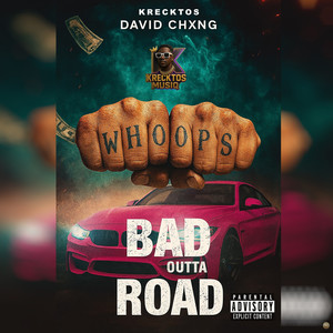 Bad Outta Road (Explicit)