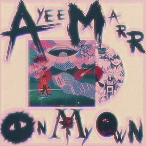 On My Own (Explicit)