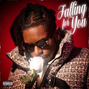 Falling For You (Explicit)