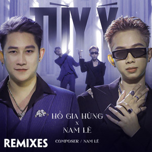 Tùy Ý (Remix Version)