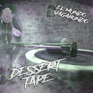 Dessert Tape (Explicit)