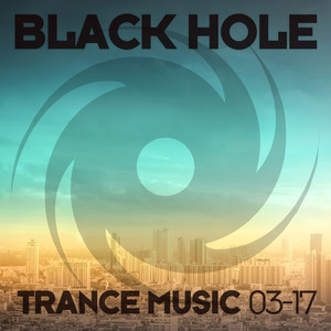 Black Hole Trance Music 03-17