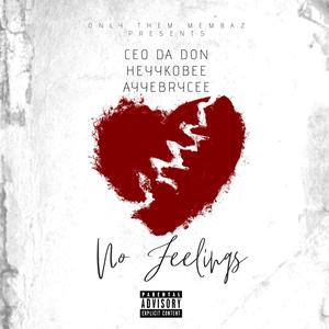 No Feelings (feat. AyyeBrycee) [Explicit]