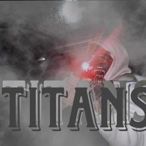 Titans (Explicit)