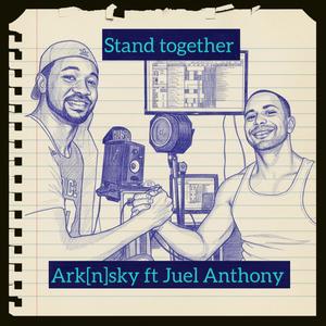 Stand together (feat. Juel Anthony)