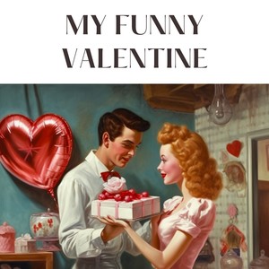 My Funny Valentine