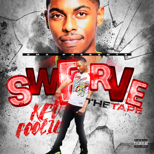 Swerve The Tape (Explicit)