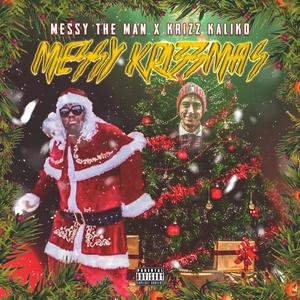 Messy KrizzMas (Explicit)