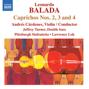 BALADA, L.: Caprichos Nos. 2-4 (Cardenes, Turner, Pittsburgh Sinfonietta, Lawrence Loh)