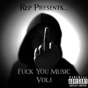 F**k You Music, Vol. 1 (Explicit)