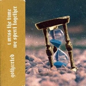 i miss the time we spent together