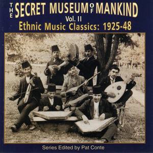 Secret Museum Of Mankind Vol. 2: Ethnic Music Classics: 1925-48