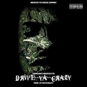 Drive Ya Crazy (Explicit)