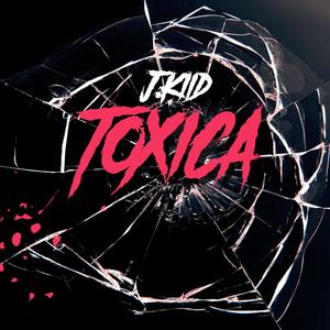 Toxica (Explicit)