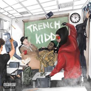 TrenchKidd (Explicit)