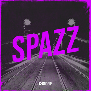 Spazz (Explicit)