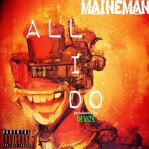 All I Do (Smoke and Write) (Explicit)