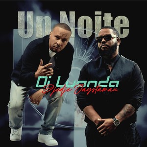 Un Noite (feat. Djedje Jaystaman)