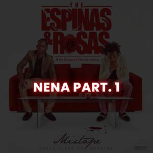 Nena Part. 1 (Explicit)