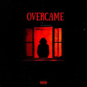 Overcame (Explicit)